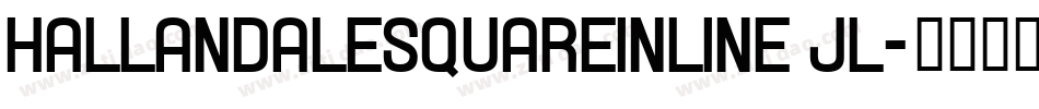 HallandaleSquareInline JL字体转换
